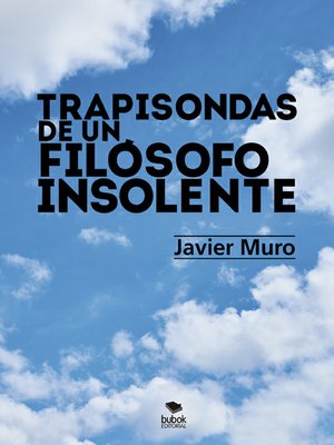 cover image of Trapisondas de un filósofo insolente